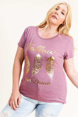 Follow Your Dream Tee