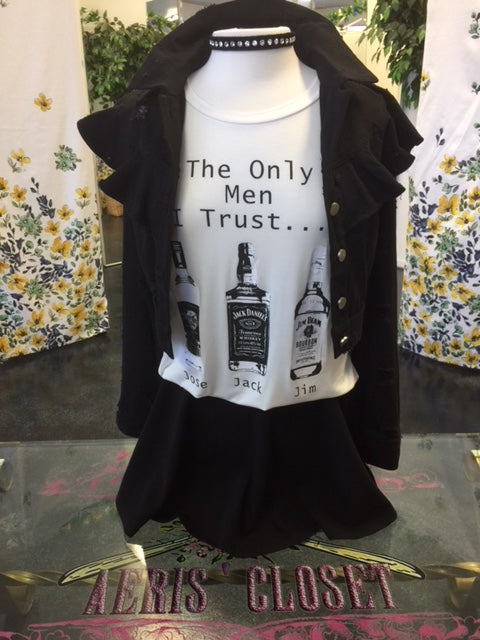 The Only Men I Trust Tshirt